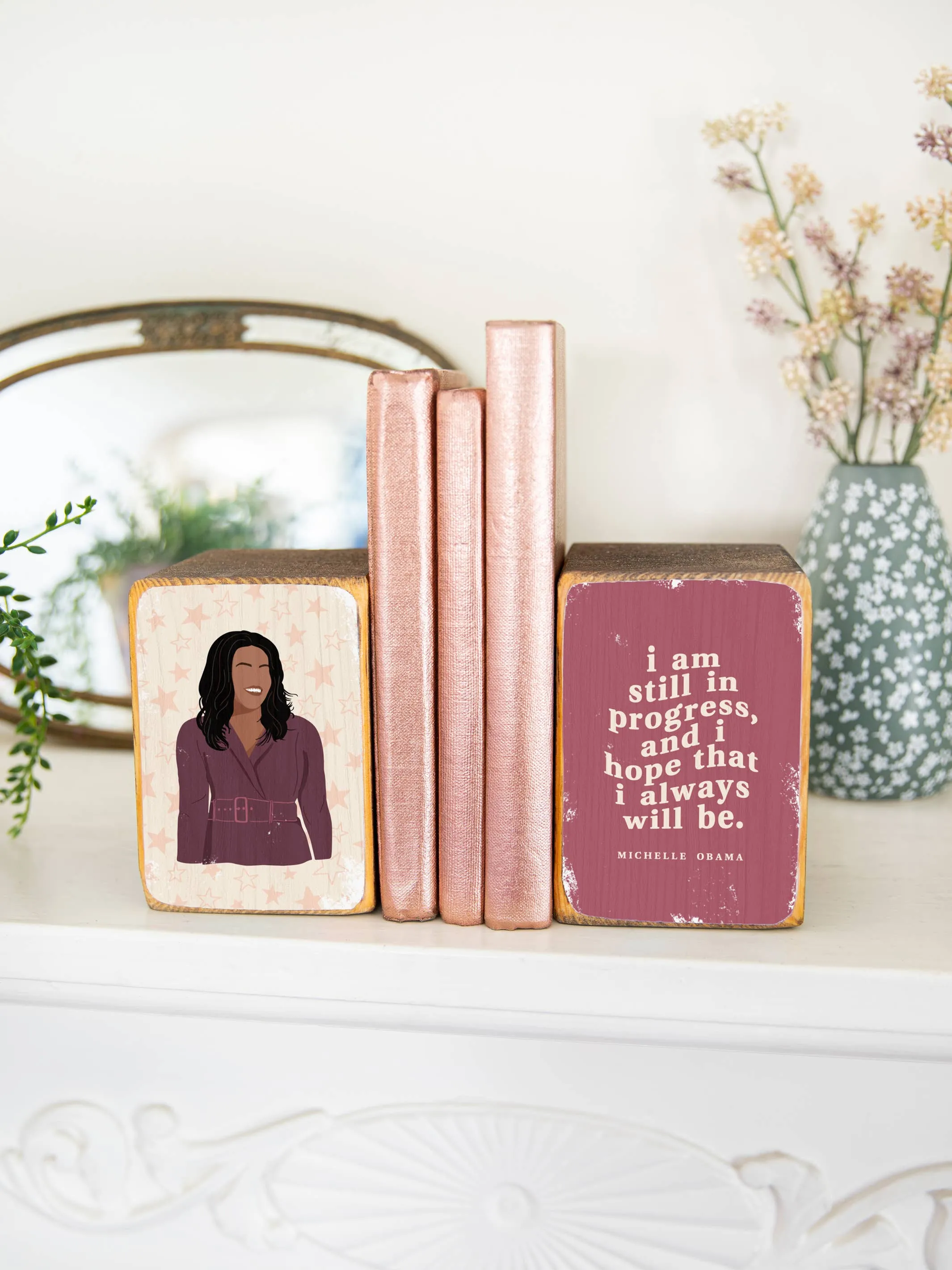 Michelle Obama Quote Bookend Set